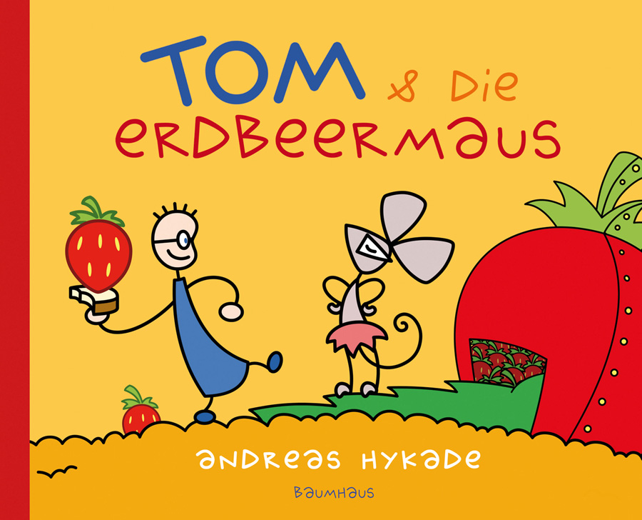 Tom & die Erdbeermaus