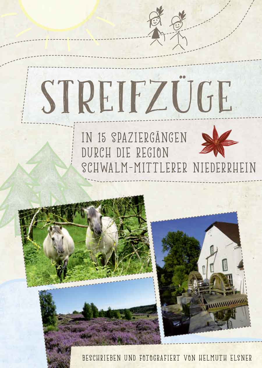 Streifzüge – In 15 Spaziergängen durch die Region Schwalm-Mittlerer Niederrhein